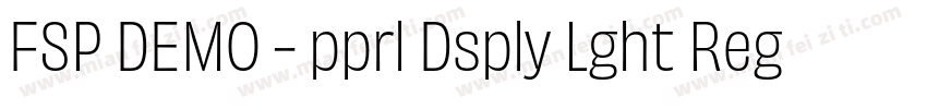 FSP DEMO - pprl Dsply Lght Regular字体转换